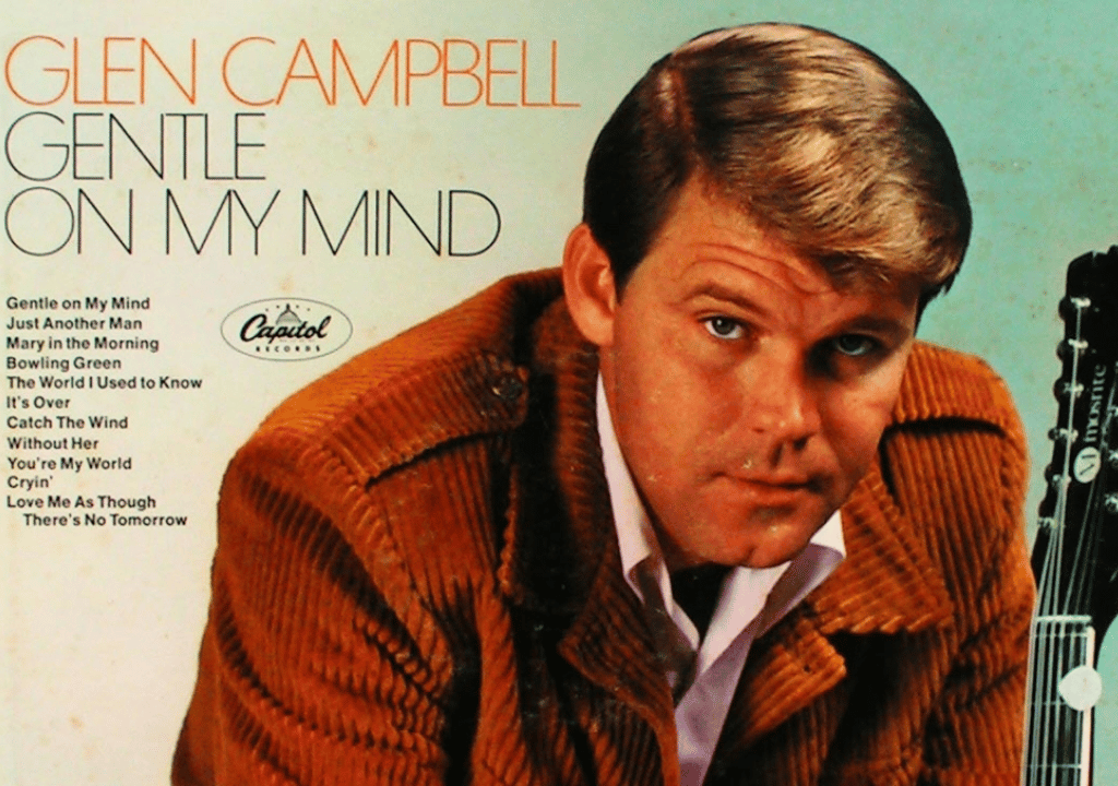 Glen Campbell – Gentle On My Mind